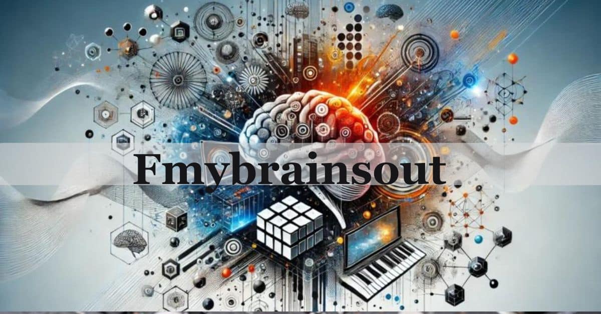 Unleashing Creativity with fmybrainsout: A Deep Dive into Engaging Content Creation