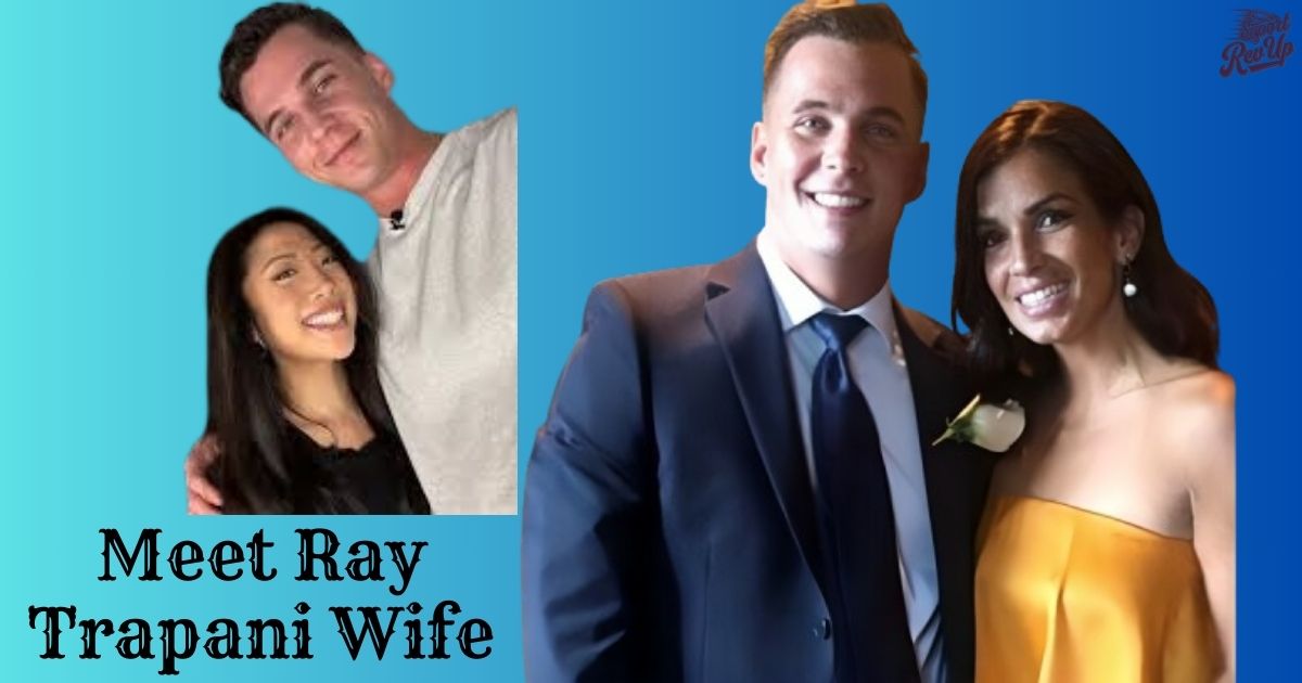 The Fascinating Story of Ray Trapani’s Wife